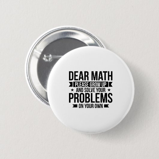 Badge Rond 5 Cm Dear Math Please Grow Up Mathematician Math Equati (Devant & derrière)