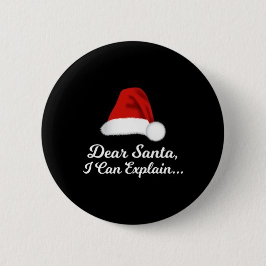 Badge Rond 5 Cm Dear Santa I Can Explain Funny (Devant)