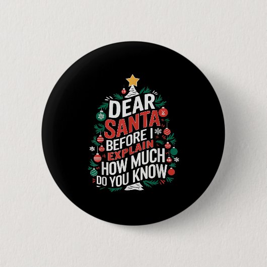Badge Rond 5 Cm Dear Santa I Can Explain Funny Christmas Pjs Tree (Devant)