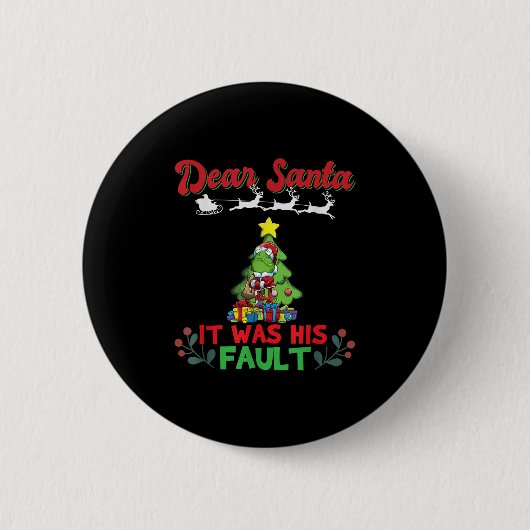 Badge Rond 5 Cm Dear Santa It Was His Fault Siblings Matching Xmas (Devant)