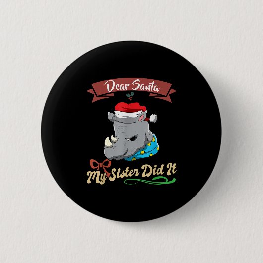 Badge Rond 5 Cm Dear Santa My Sister Did It Siblings Christmas (Devant)