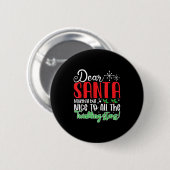 Badge Rond 5 Cm Dear Santa Naughty But Nice To All The Twinkling S (Devant & derrière)