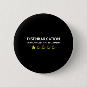 Badge Rond 5 Cm Débarquement Awful Ne Recommanderait Pas Cru Drôle