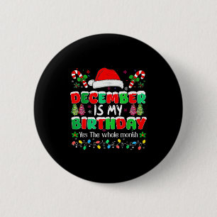 Badge Rond 5 Cm Décembre est le mois de mon anniversaire Oui tout