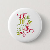 Badge Rond 5 Cm deck the halls (Devant)