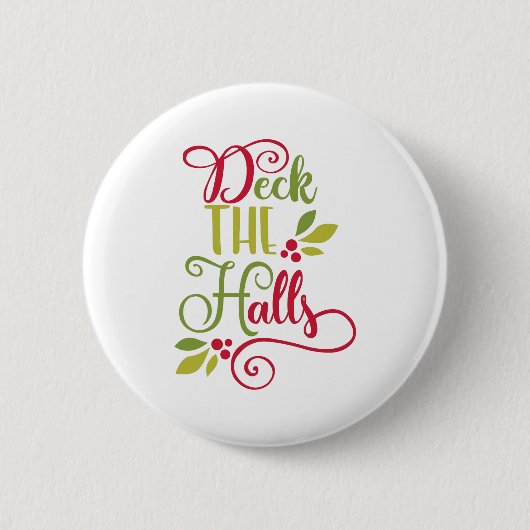 Badge Rond 5 Cm deck the halls (Devant)