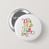 Badge Rond 5 Cm deck the halls (Devant & derrière)
