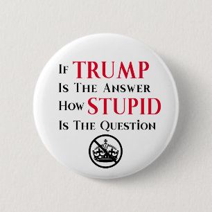 Badge Rond 5 Cm Déclaration de protestation anti-Trump sarcastique