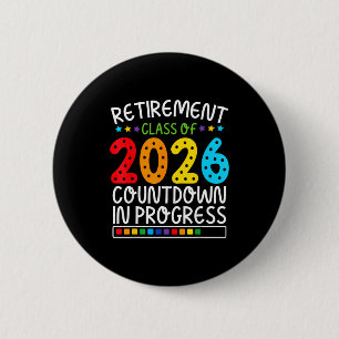Badge Rond 5 Cm Décompte drôle de la retraite 2026 Avenir coloré L
