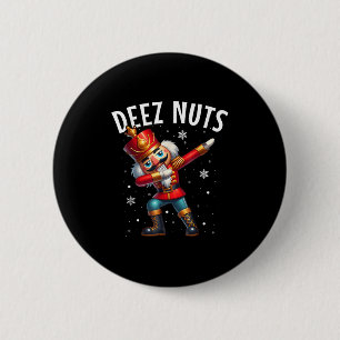 Badge Rond 5 Cm Deez Nuts Nutcracker Nut Drôle Hommes Femmes Drôle