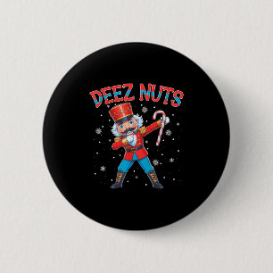 Badge Rond 5 Cm Deez Nuts Nutcracker Nut Drôle Noël Noël Hommes