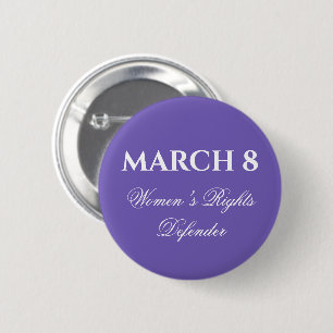 Badge Rond 5 Cm Défenseur des droits des femmes 8 mars Journée d