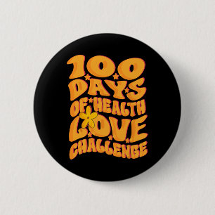 Badge Rond 5 Cm Défi de 100 jours d'amour pour la santé rétro mign