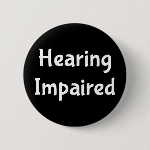 Badge Rond 5 Cm déficient auditif