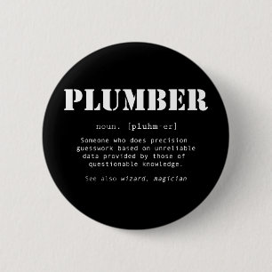 Badge Rond 5 Cm Définition amusante du dictionnaire du plombier