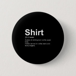 Badge Rond 5 Cm Définition de chemise amusante Conception de défin