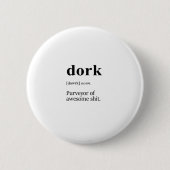 Badge Rond 5 Cm Définition de Dork (Devant)
