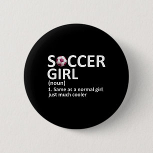 Badge Rond 5 Cm Définition de fille de football Drôle Fille de foo