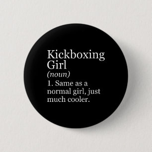 Badge Rond 5 Cm Définition de fille de kickboxing drôle sarcasme s