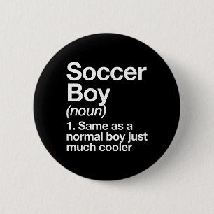 Badge Rond 5 Cm Définition de garçon de foot drôle de sports