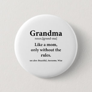 Badge Rond 5 Cm Définition de grand-mère comme maman sans règles d