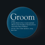Badge Rond 5 Cm Définition de la chambre, Bachelor Party, Mariage<br><div class="desc">Personnalisez avec la définition du marié pour créer un cadeau unique pour les mariages et les fêtes de baccalauréat. Une façon parfaite de lui montrer à quel point il est extraordinaire dans son grand jour et un gardien parfait pour le reste de sa vie. Conçu par Thisisnotme©</div>
