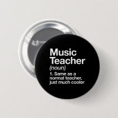 Badge Rond 5 Cm Définition De L'Enseignant De Musique S'Amuser Ret (Devant & derrière)