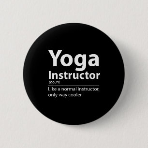 Badge Rond 5 Cm Définition de professeur de yoga cool Funny Yoga L