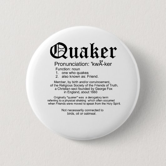 Badge Rond 5 Cm Définition de quaker (Devant)