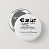 Badge Rond 5 Cm Définition de quaker (Devant & derrière)