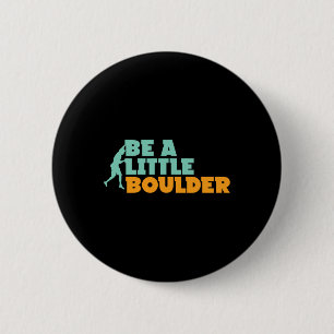 Badge Rond 5 Cm Définition drôle de fille de bloc d'escalade de ro