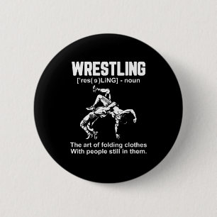 Badge Rond 5 Cm Définition drôle de lutte L'Art de plier le tissu