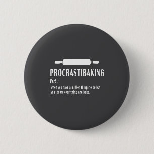 Badge Rond 5 Cm Définition drôle de Procrastibaking - Amateurs de 