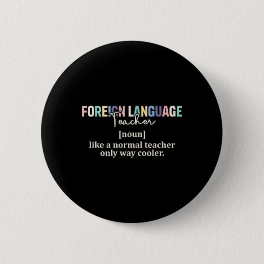Badge Rond 5 Cm Définition drôle de professeur de langue étrangère (Devant)