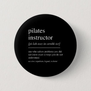 Badge Rond 5 Cm Définition d'un professeur de Pilates drôle Profes