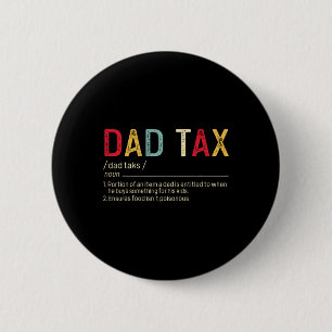 Badge Rond 5 Cm Définition fiscale papa Fête des pères amusante