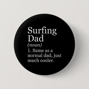 Badge Rond 5 Cm Définition Papa Surfeur Drôle Sarcastique Sports 