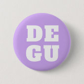 BADGE ROND 5 CM ▣ DEGU ▣ (Devant)