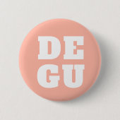 BADGE ROND 5 CM ▣ DEGU ▣ (Devant)