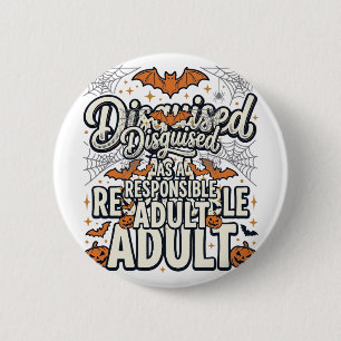 Badge Rond 5 Cm Déguisé en vecteur Halloween d'adulte responsable