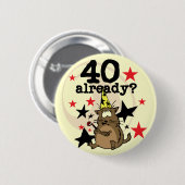 Badge Rond 5 Cm Déjà anniversaire 40 (Devant & derrière)