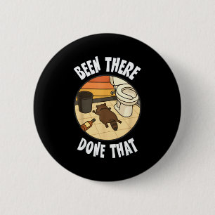 Badge Rond 5 Cm Déjà fait, ivre, raton laveur drôle D
