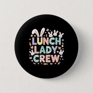 Badge Rond 5 Cm Déjeuner Lady Crew Drôle Déjeuner Lady Cafeteria H