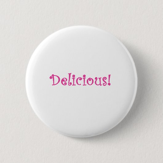 Badge Rond 5 Cm Délicieux (Devant)