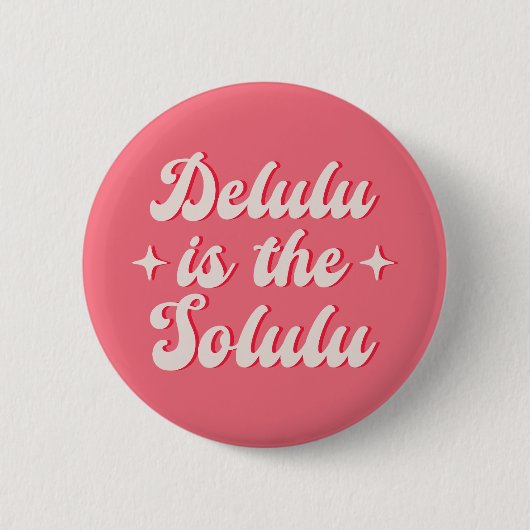 Badge Rond 5 Cm Delulu Est Le Solulu (Devant)