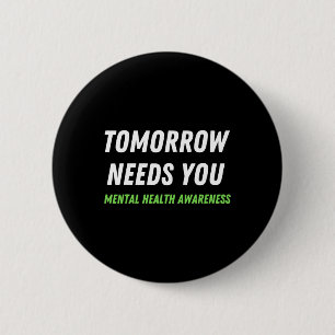 Badge Rond 5 Cm Demain aura besoin de vous Prévention Suicide Sens
