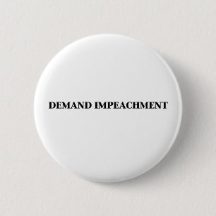 Badge Rond 5 Cm Demand Impeachment