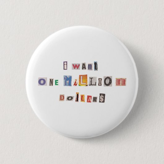 Badge Rond 5 Cm Demande Drôle Pour De L'Argent Ransom Note Collage (Devant)