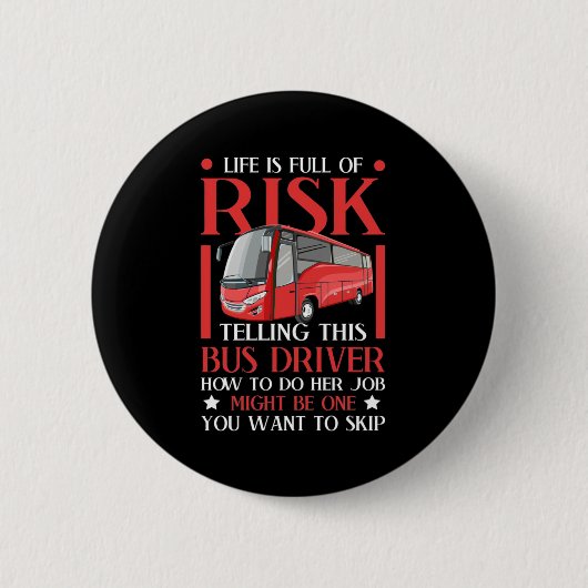Badge Rond 5 Cm Demander à ce pilote de bus comment faire (Devant)