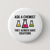 Badge Rond 5 Cm Demander un chimiste (Devant)
